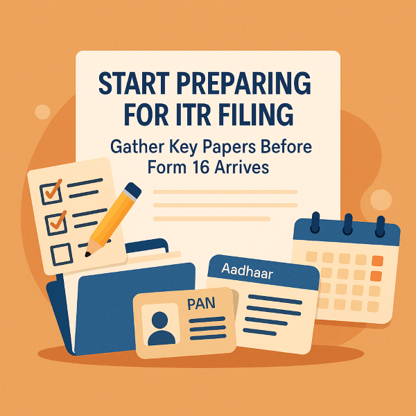 Start Preparing For ITR Filing